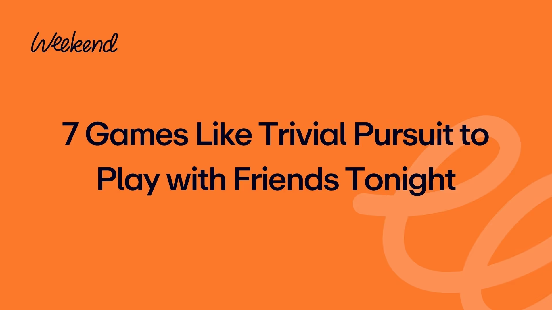 7 Games Like Trivial Pursuit to Play with Friends Tonight