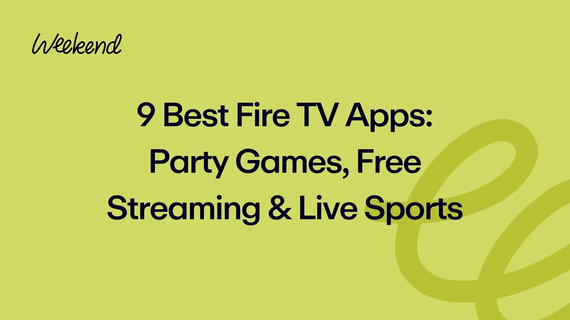9 Best Fire TV Apps: Party Games, Free Streaming & Live Sports
