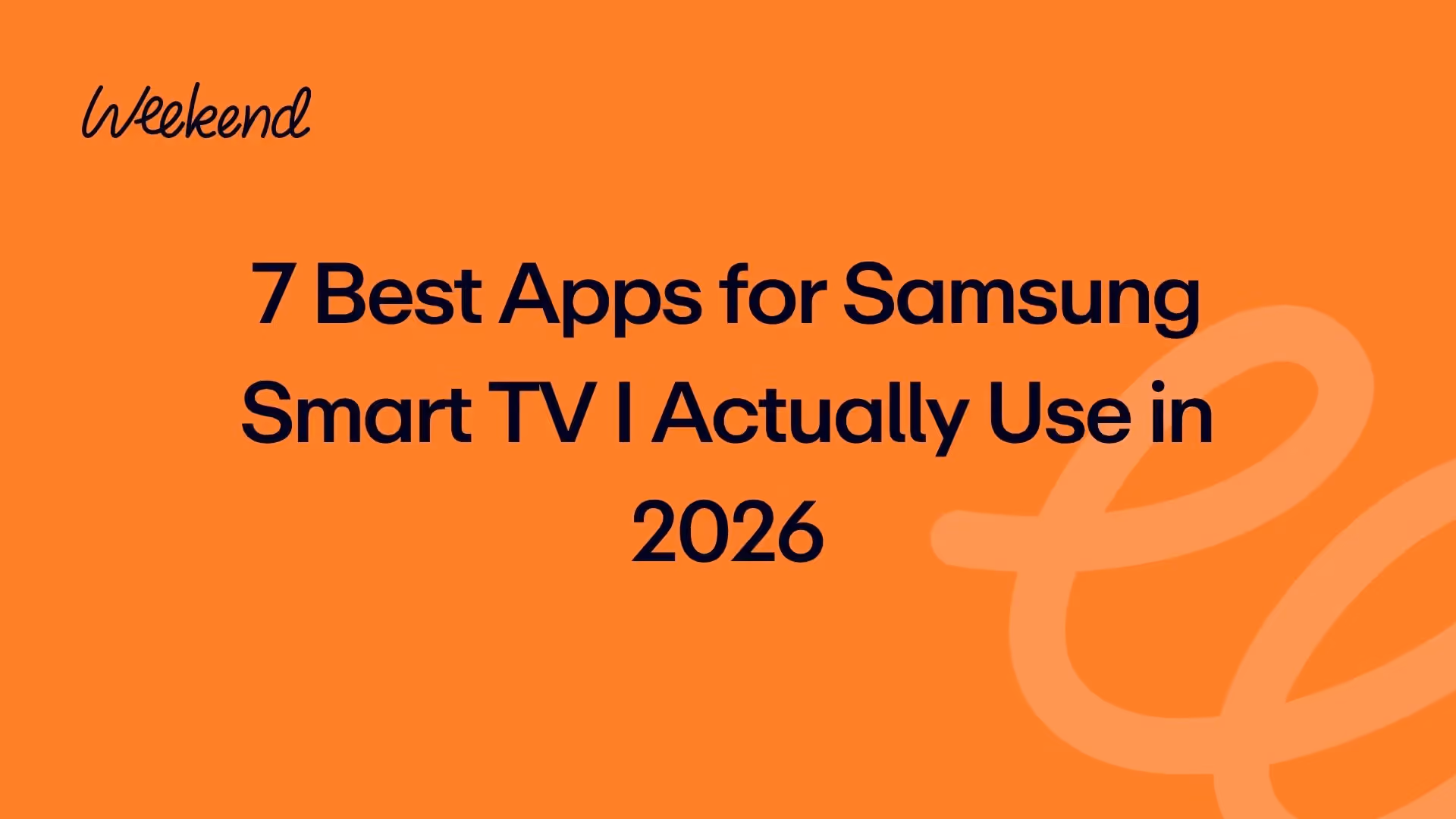 7 Best Apps for Samsung Smart TV I Actually Use in 2026