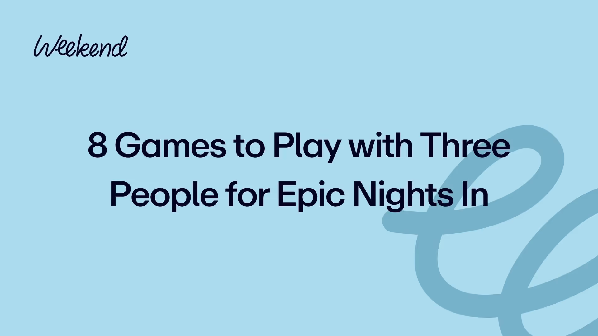 8 Games to Play with Three People for Epic Nights In