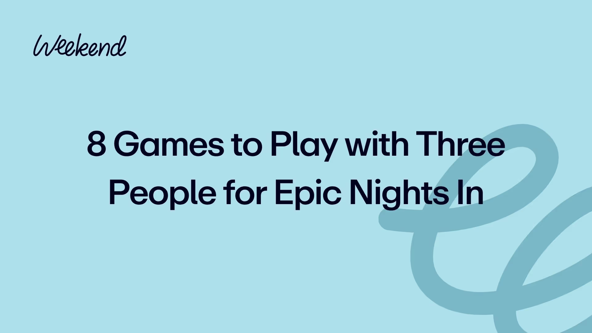 8 Games to Play with Three People for Epic Nights In