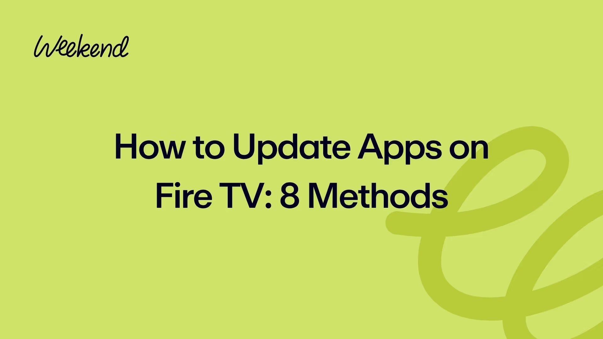 How to Update Apps on Fire TV: 8 Methods