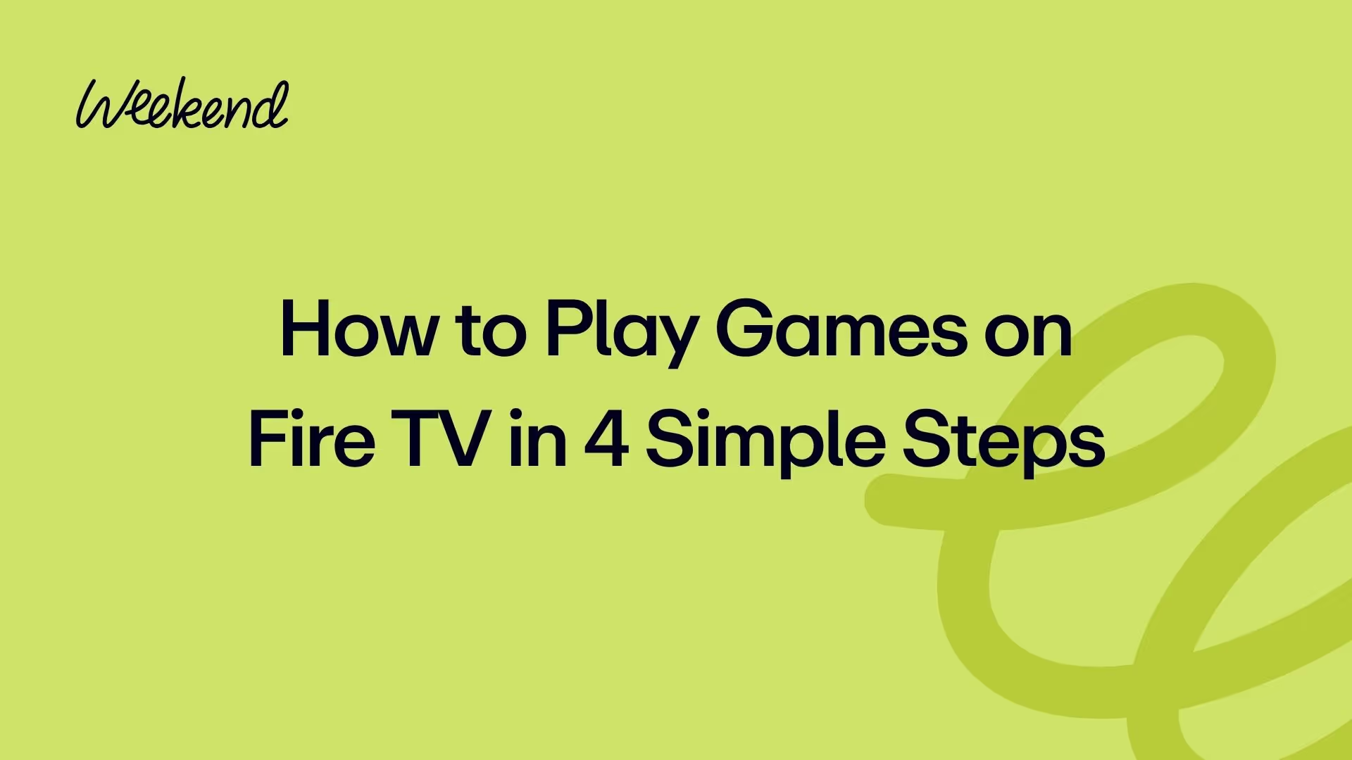 How to Play Games on Fire TV in 4 Simple Steps