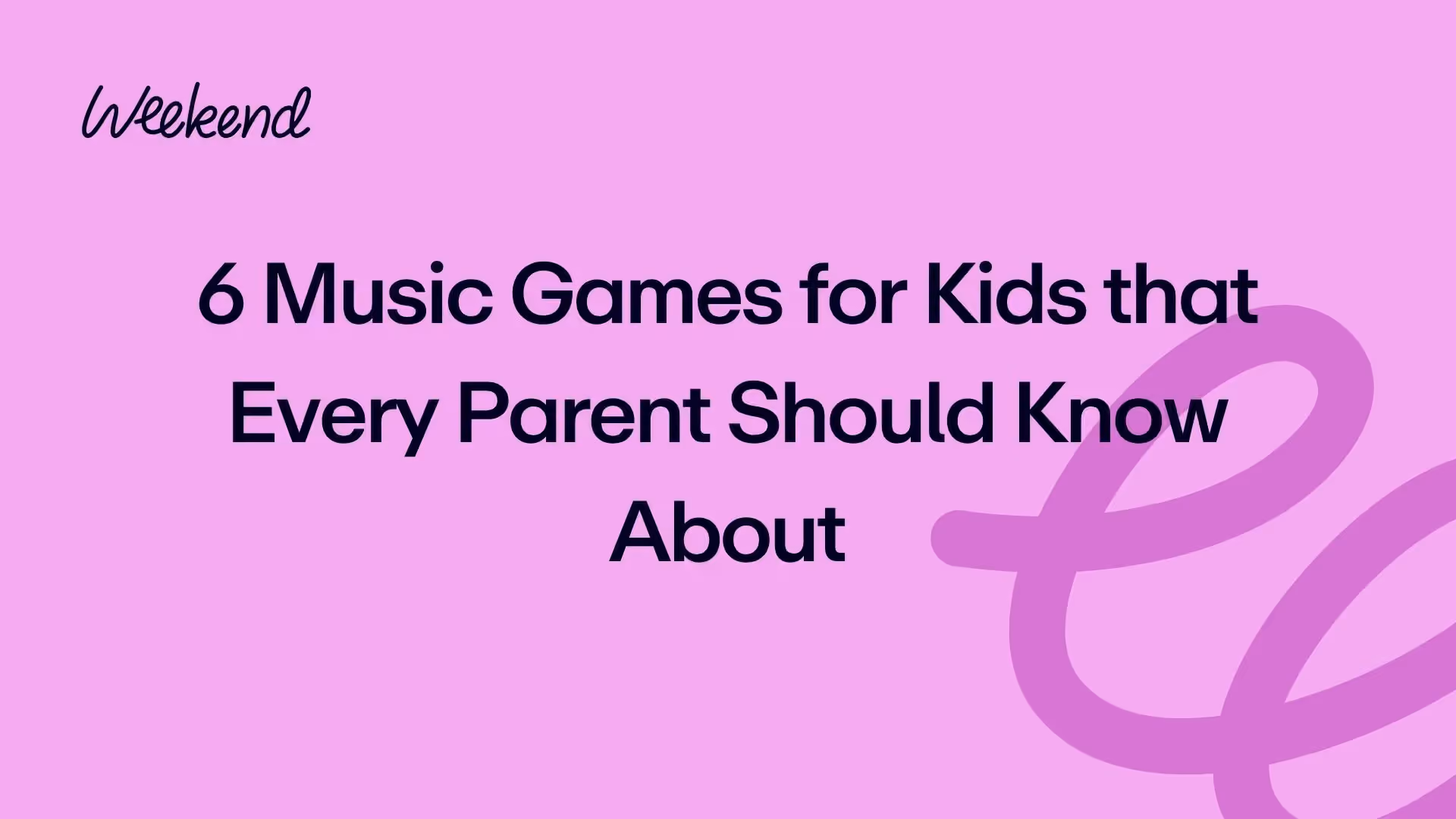 6 Music Games for Kids that Every Parent Should Know About