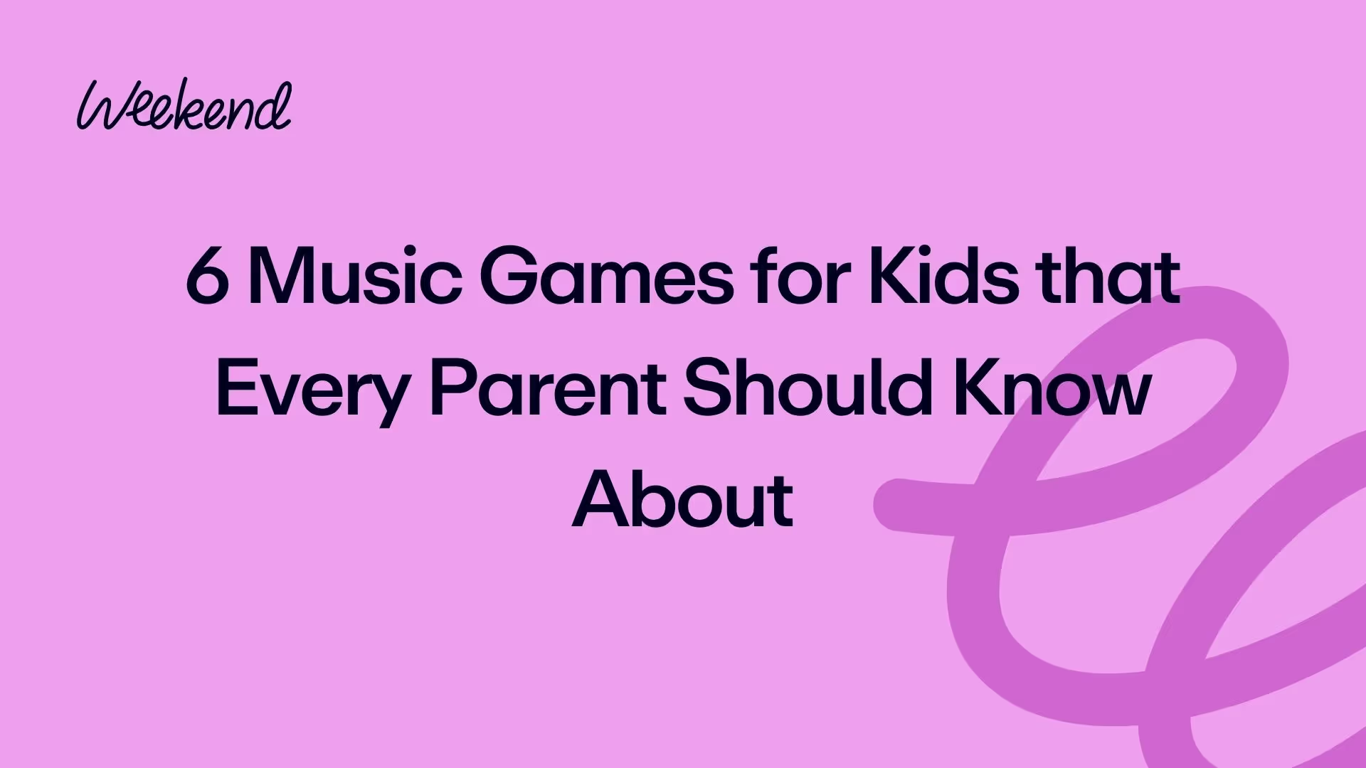 6 Music Games for Kids that Every Parent Should Know About