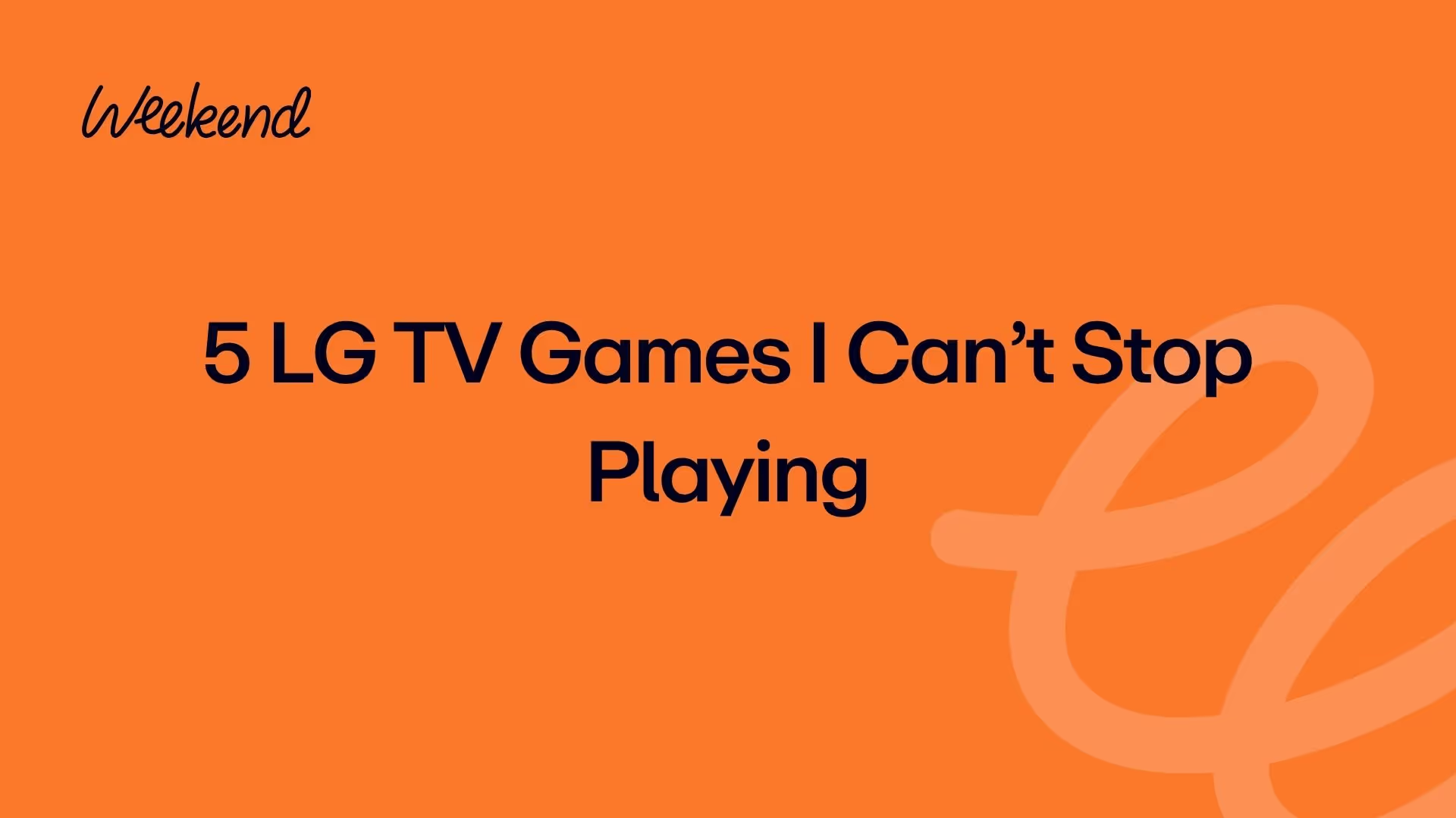 5 LG TV Games I Can’t Stop Playing