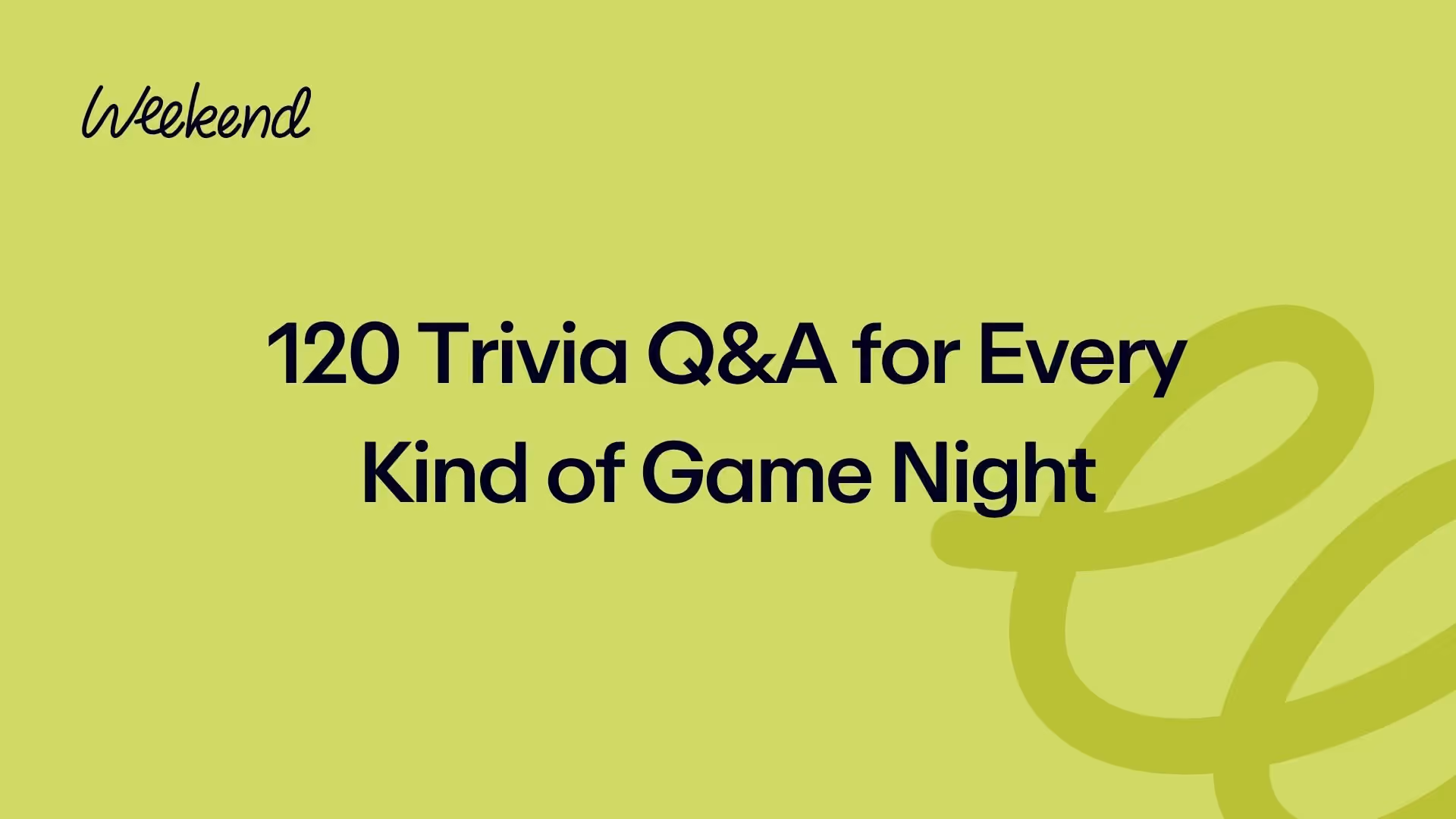 120 Trivia Q&A for Every Kind of Game Night
