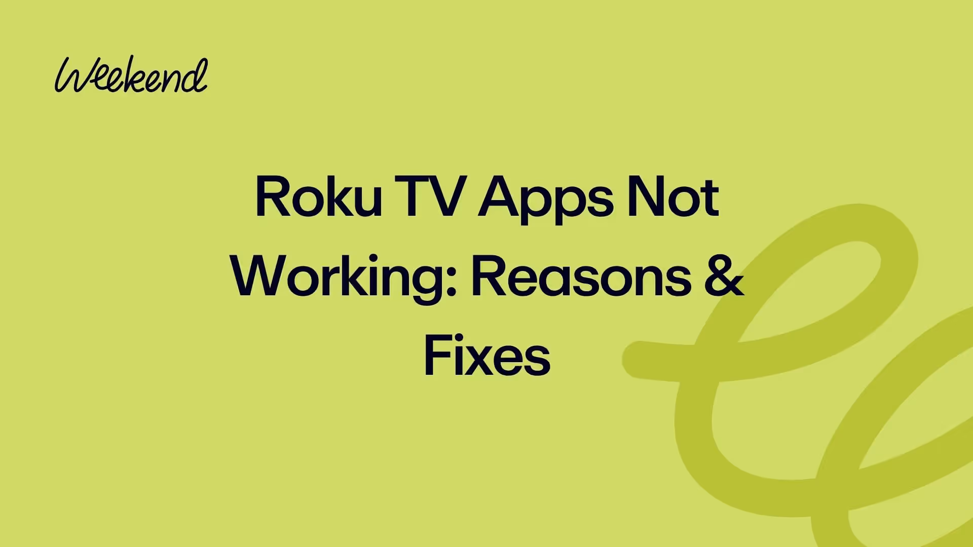 Roku TV Apps Not Working: Reasons & Fixes