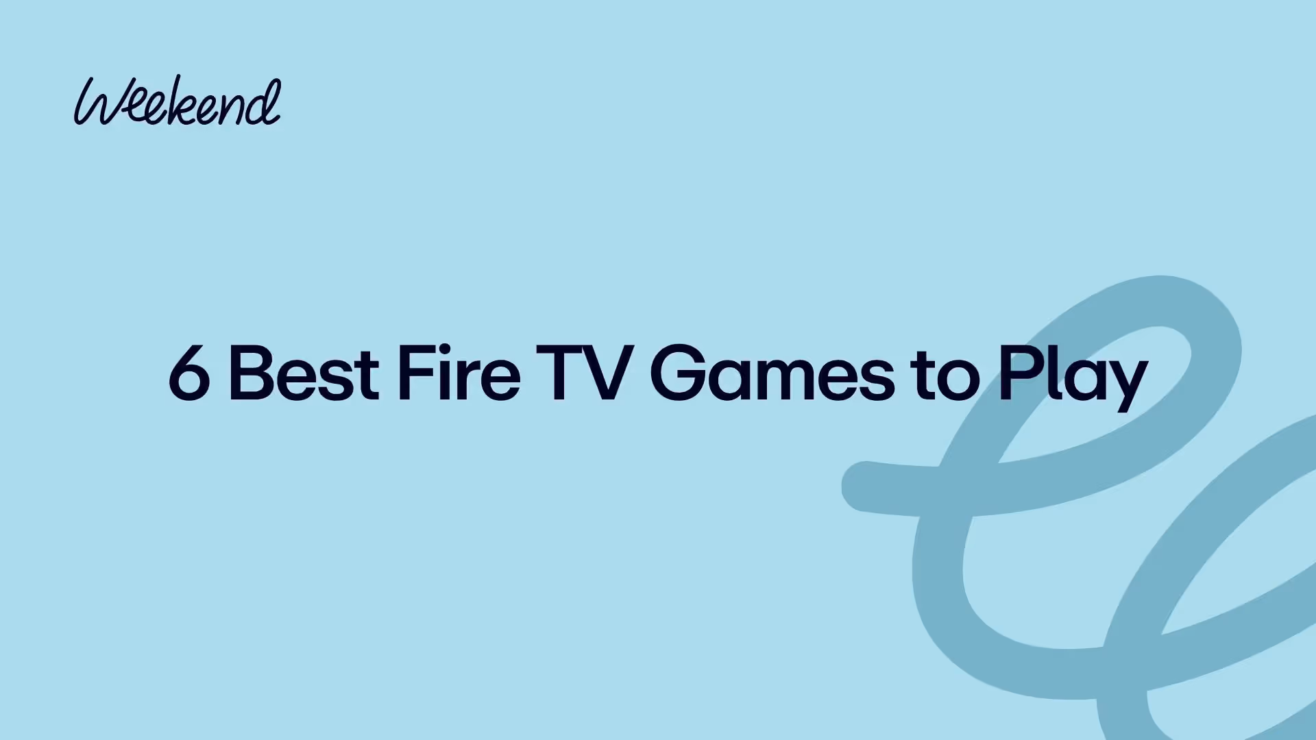 6 Best Fire TV Games to Play
