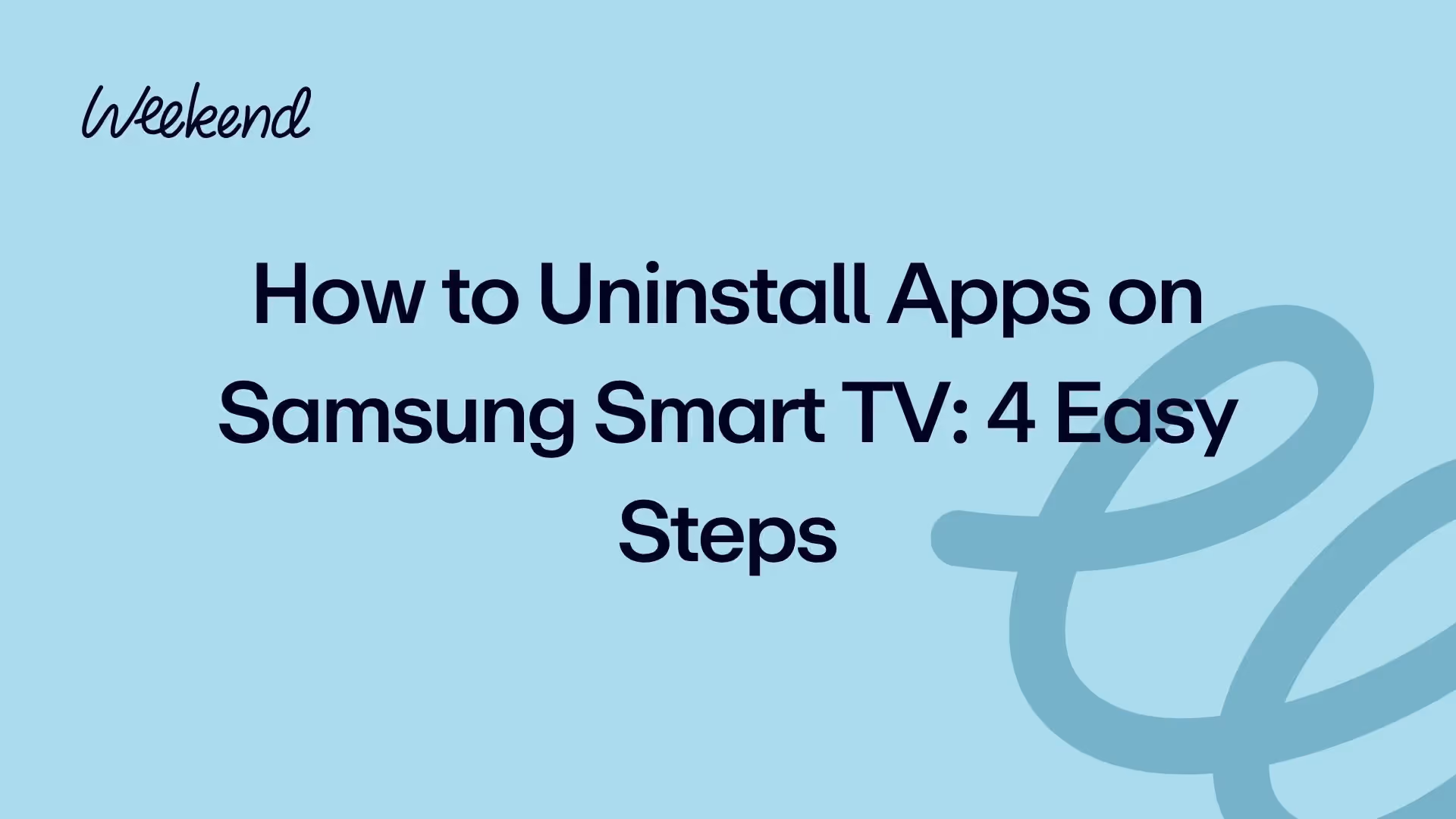 How to Uninstall Apps on Samsung Smart TV: 4 Easy Steps