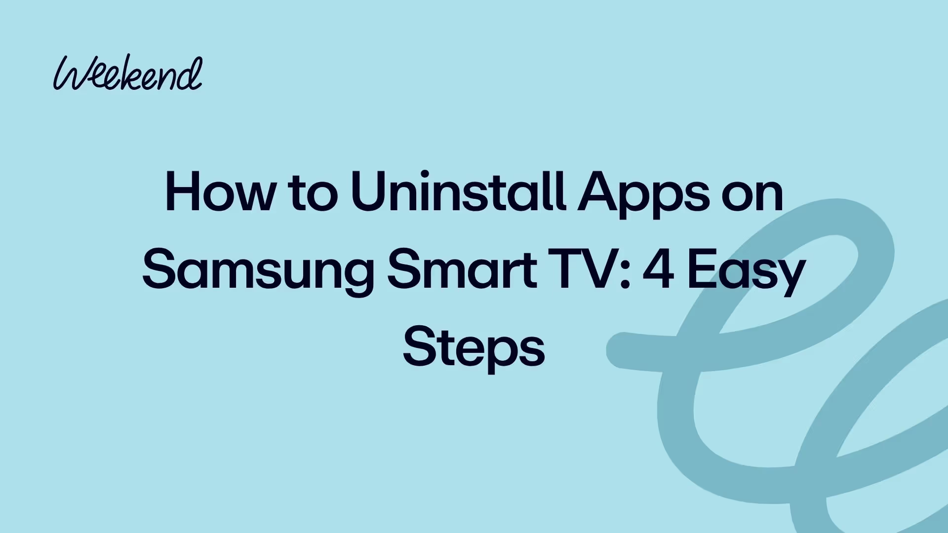 How to Uninstall Apps on Samsung Smart TV: 4 Easy Steps