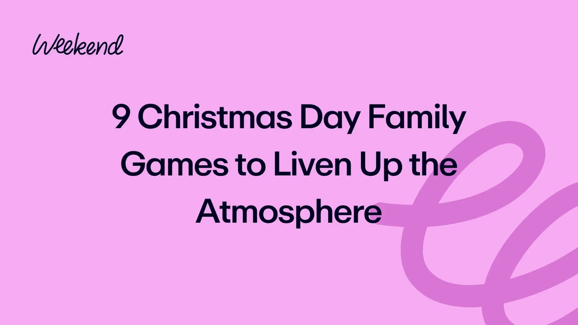 9 Christmas Day Family Games to Liven Up the Atmosphere