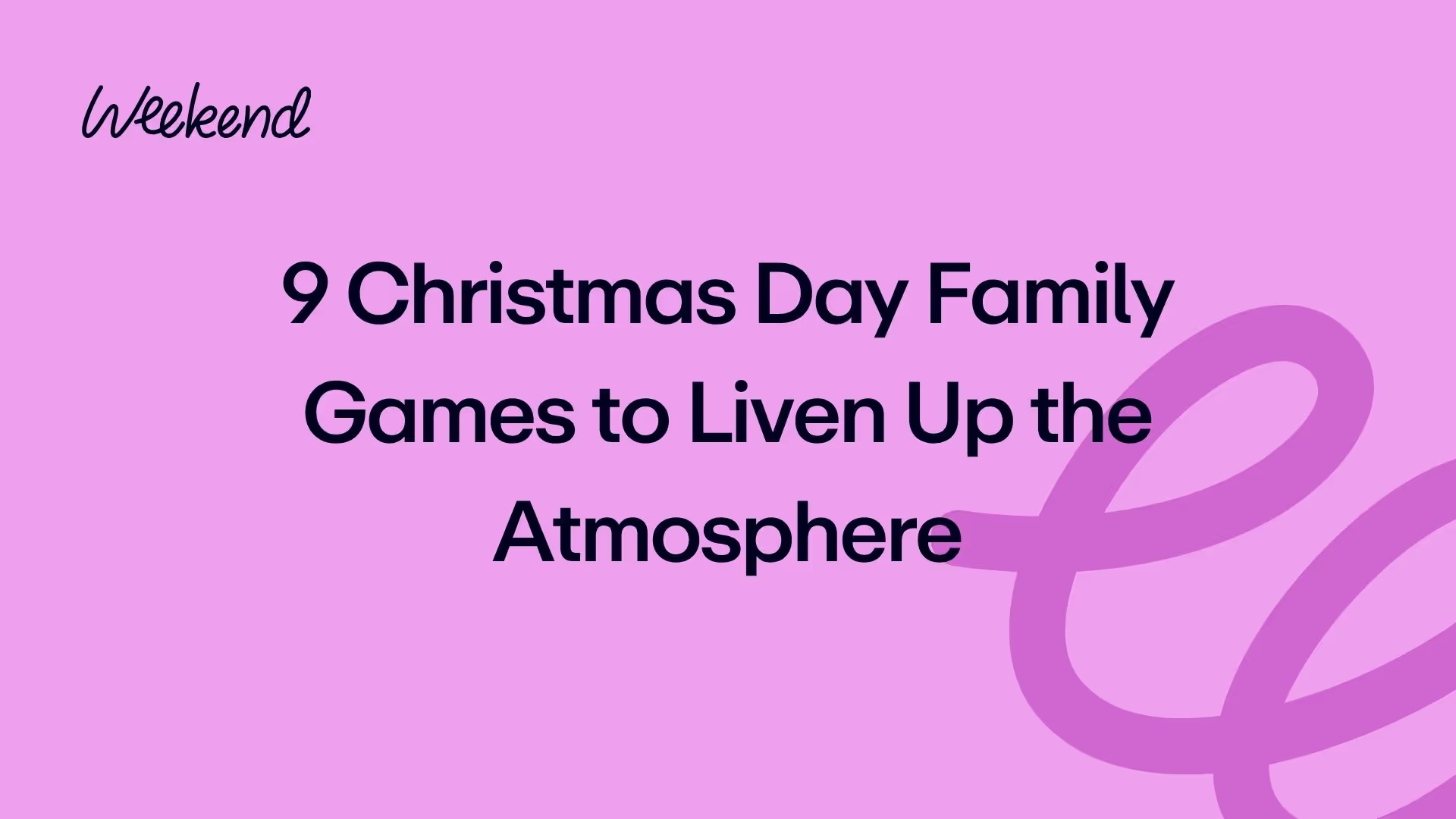 9 Christmas Day Family Games to Liven Up the Atmosphere