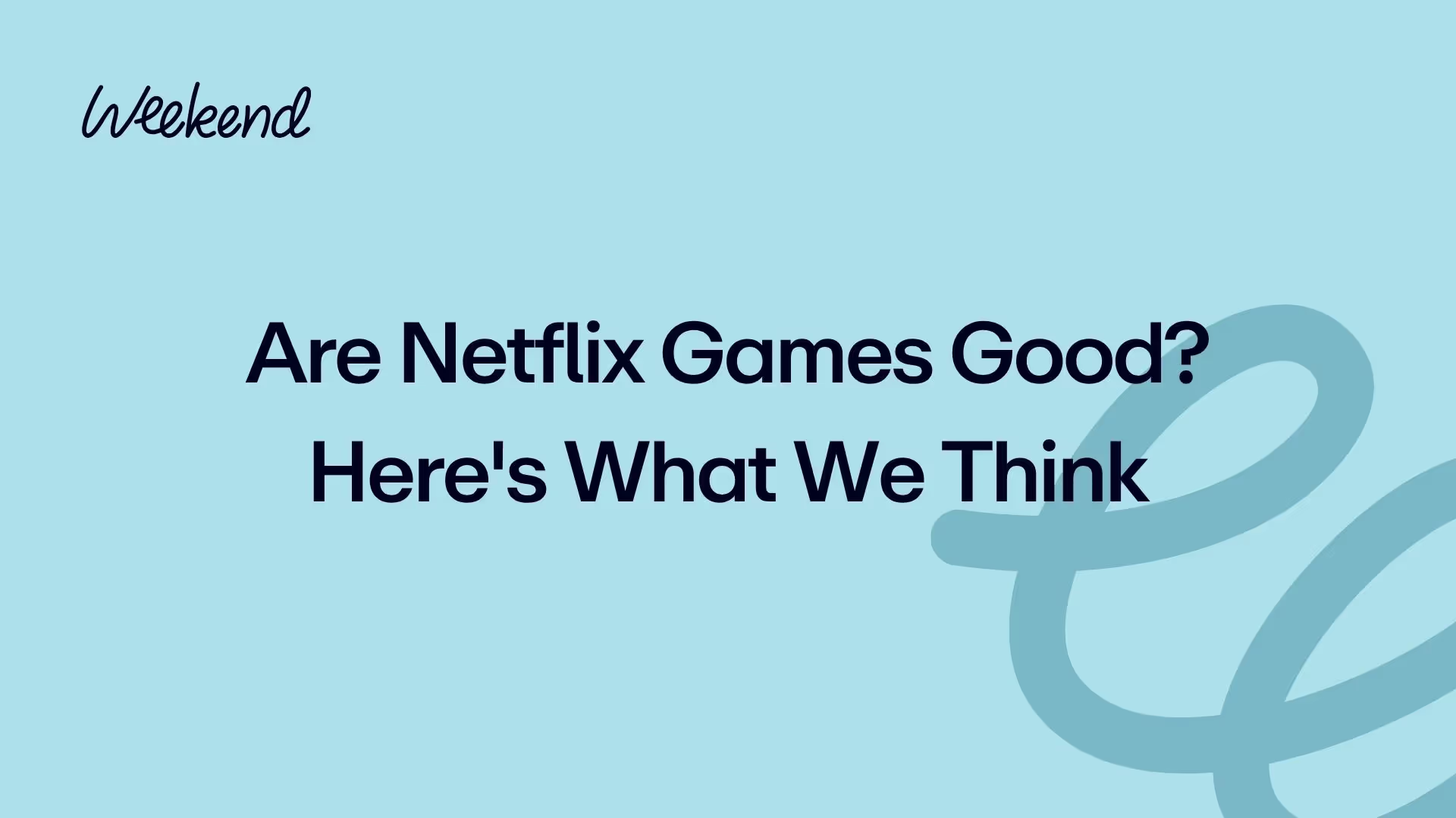 Are Netflix Games Good? Here's What We Think
