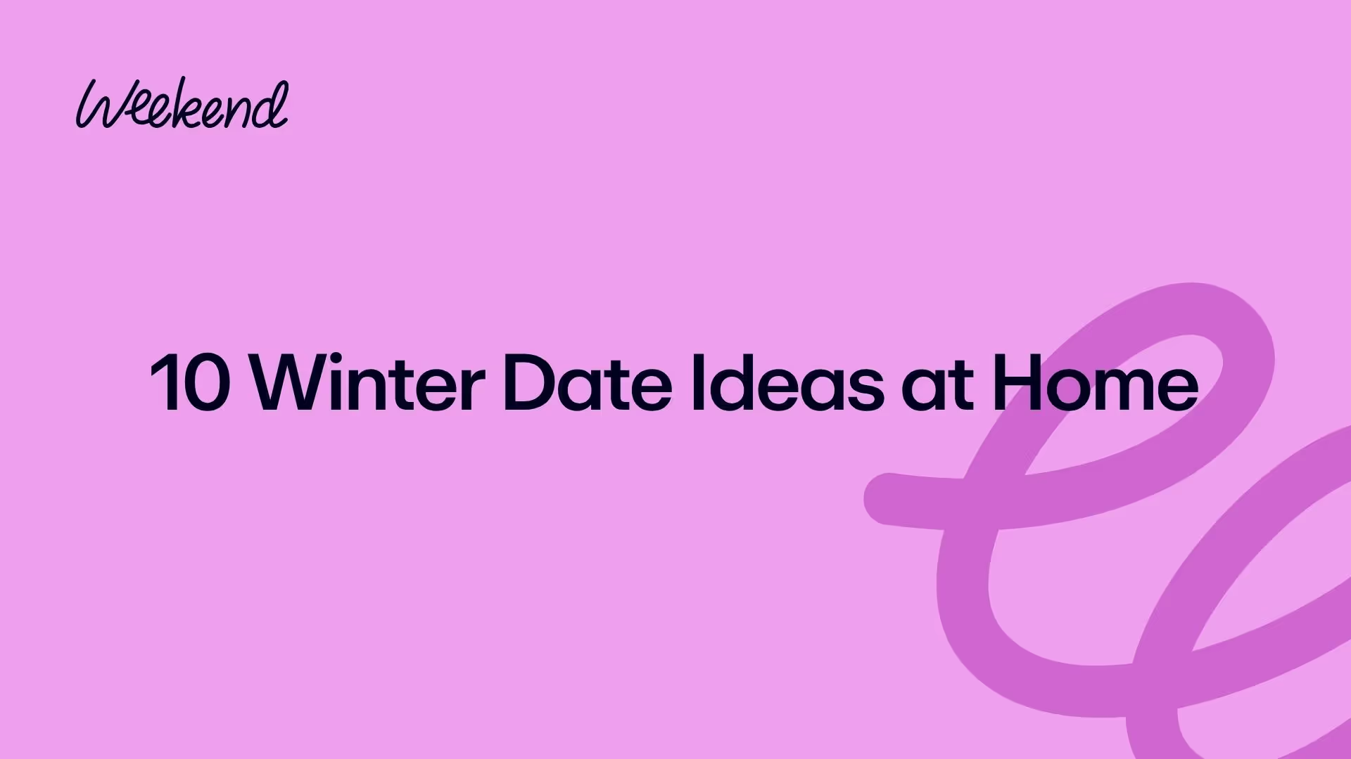 10 Winter Date Ideas at Home