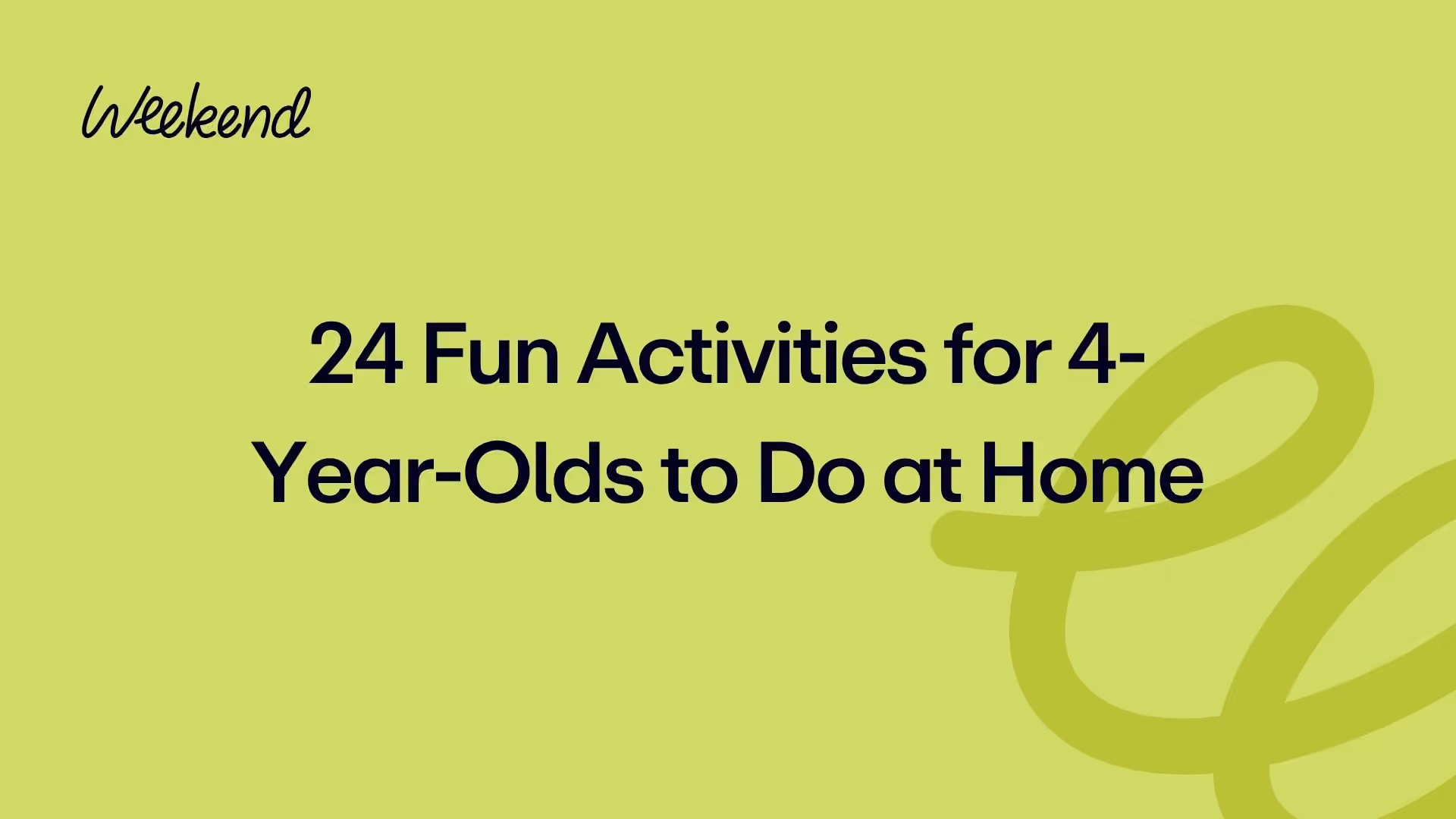 24 Fun Activities for 4-Year-Olds to Do at Home