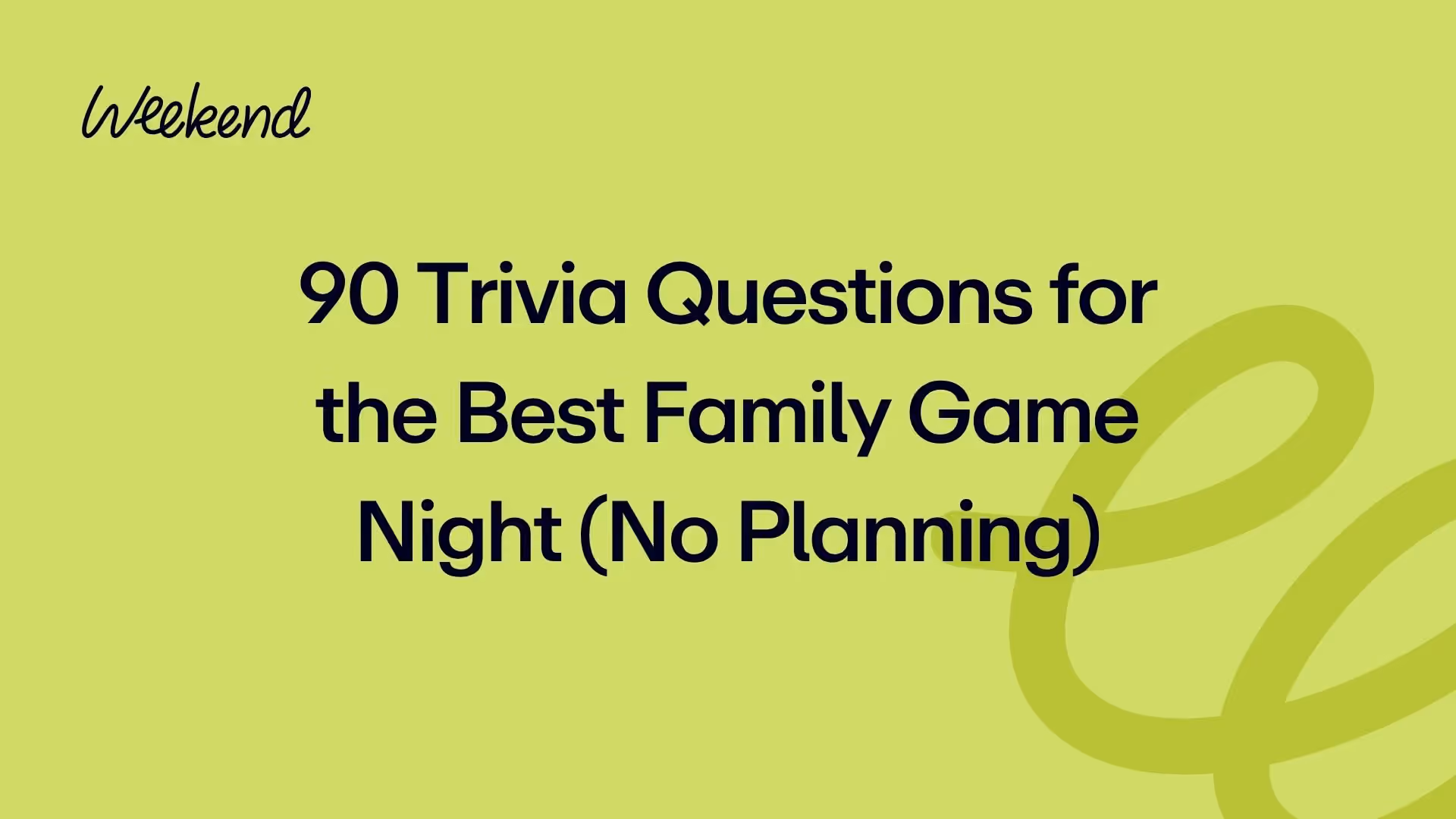 90 Trivia Questions for the Best Family Game Night (No Planning)