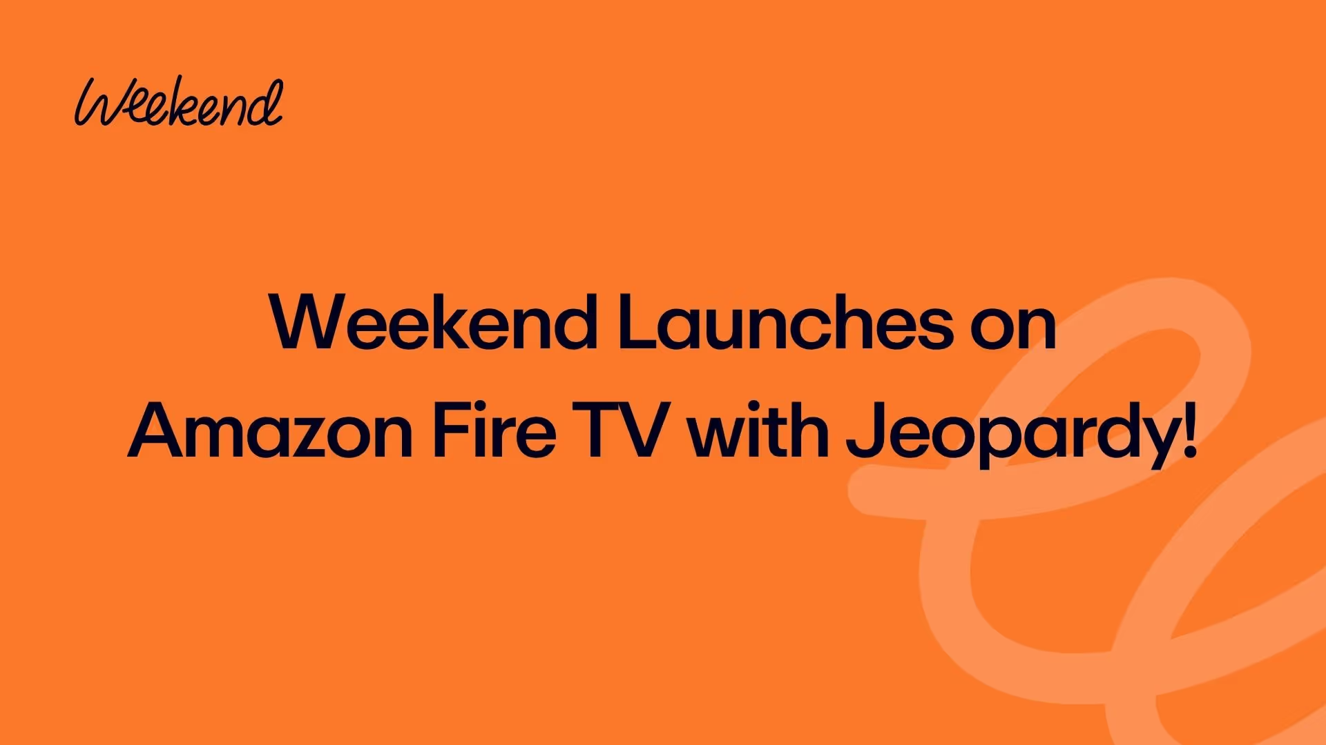 Weekend Launches on Amazon Fire TV with Jeopardy!