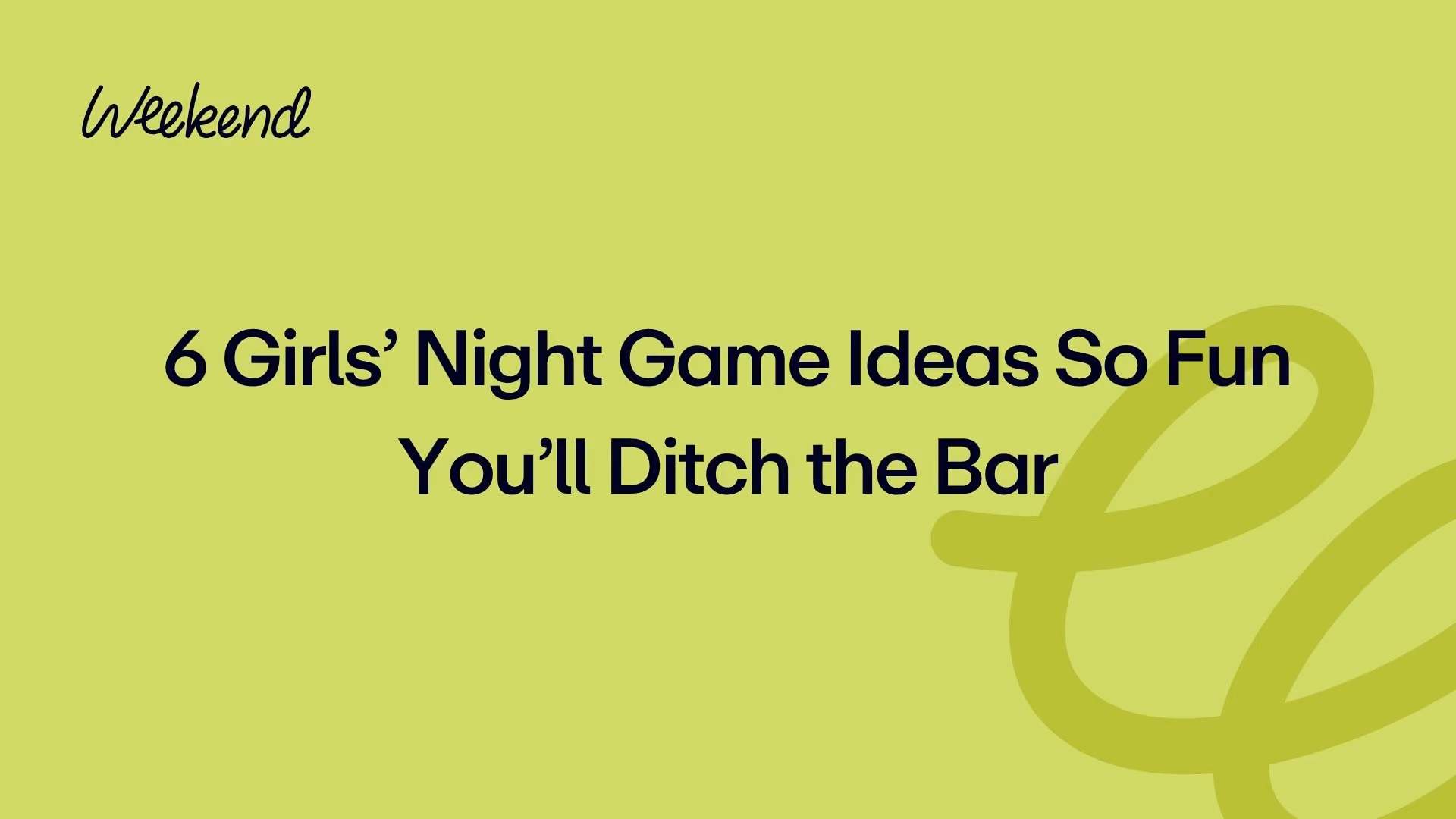 6 Girls’ Night Game Ideas So Fun You’ll Ditch the Bar