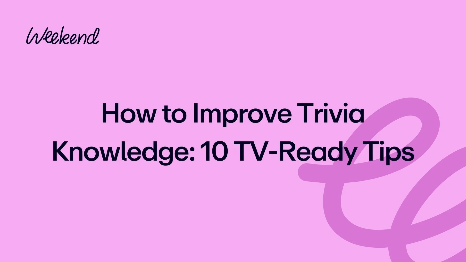 How to Improve Trivia Knowledge: 10 TV‑Ready Tips