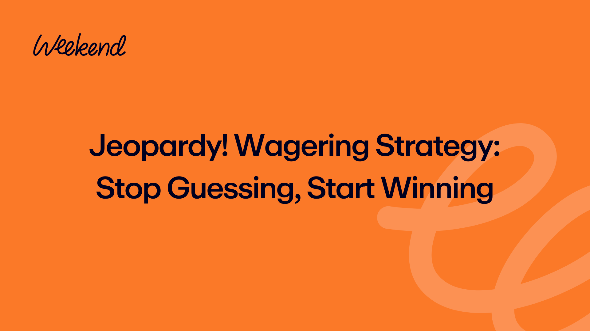 Jeopardy! Wagering Strategy: Stop Guessing, Start Winning