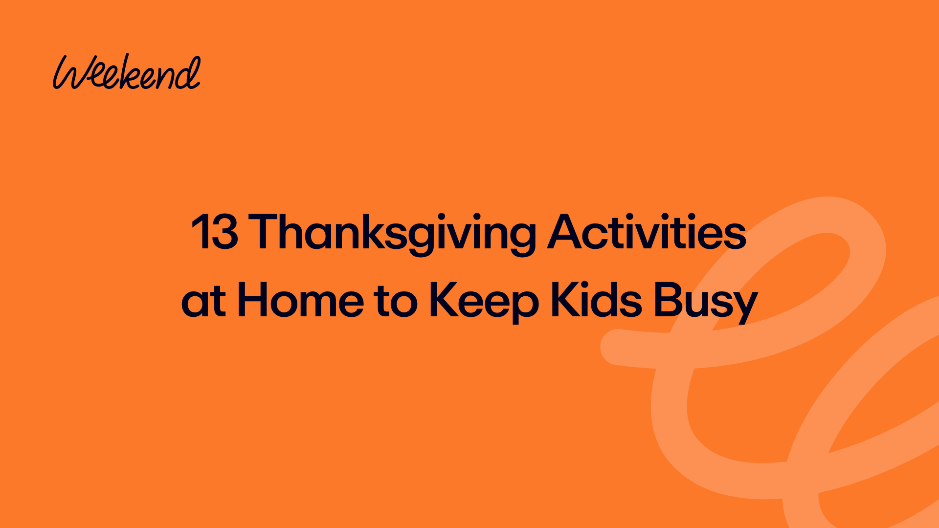 13 Thanksgiving Activities at Home to Keep Kids Busy