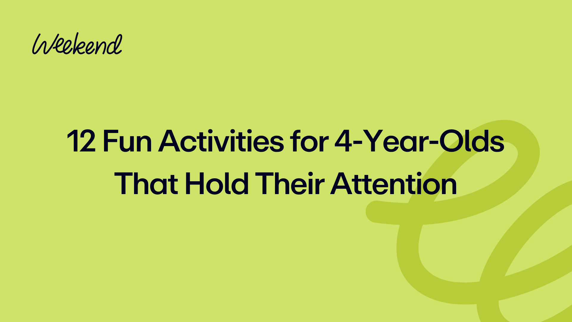 12 Fun Activities for 4-Year-Olds That Hold Their Attention