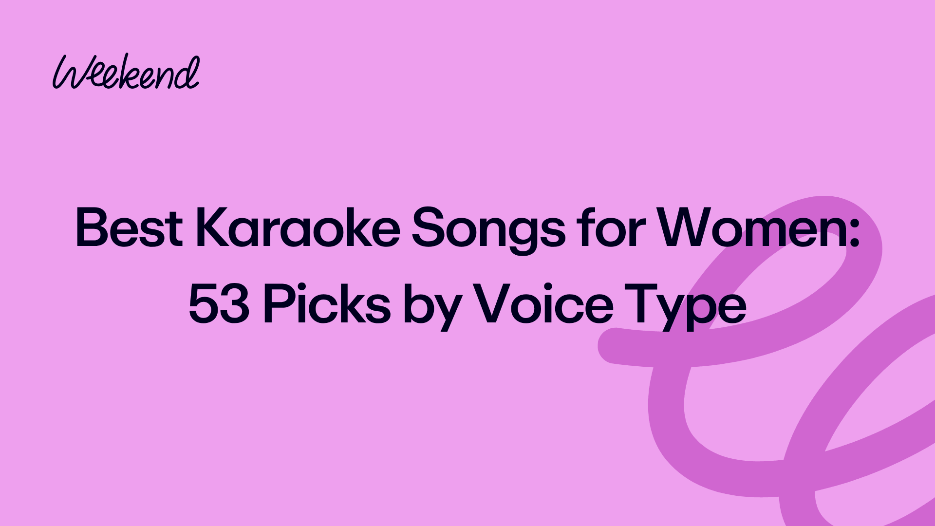 Best Karaoke Songs for Women: 53 Picks by Voice Type