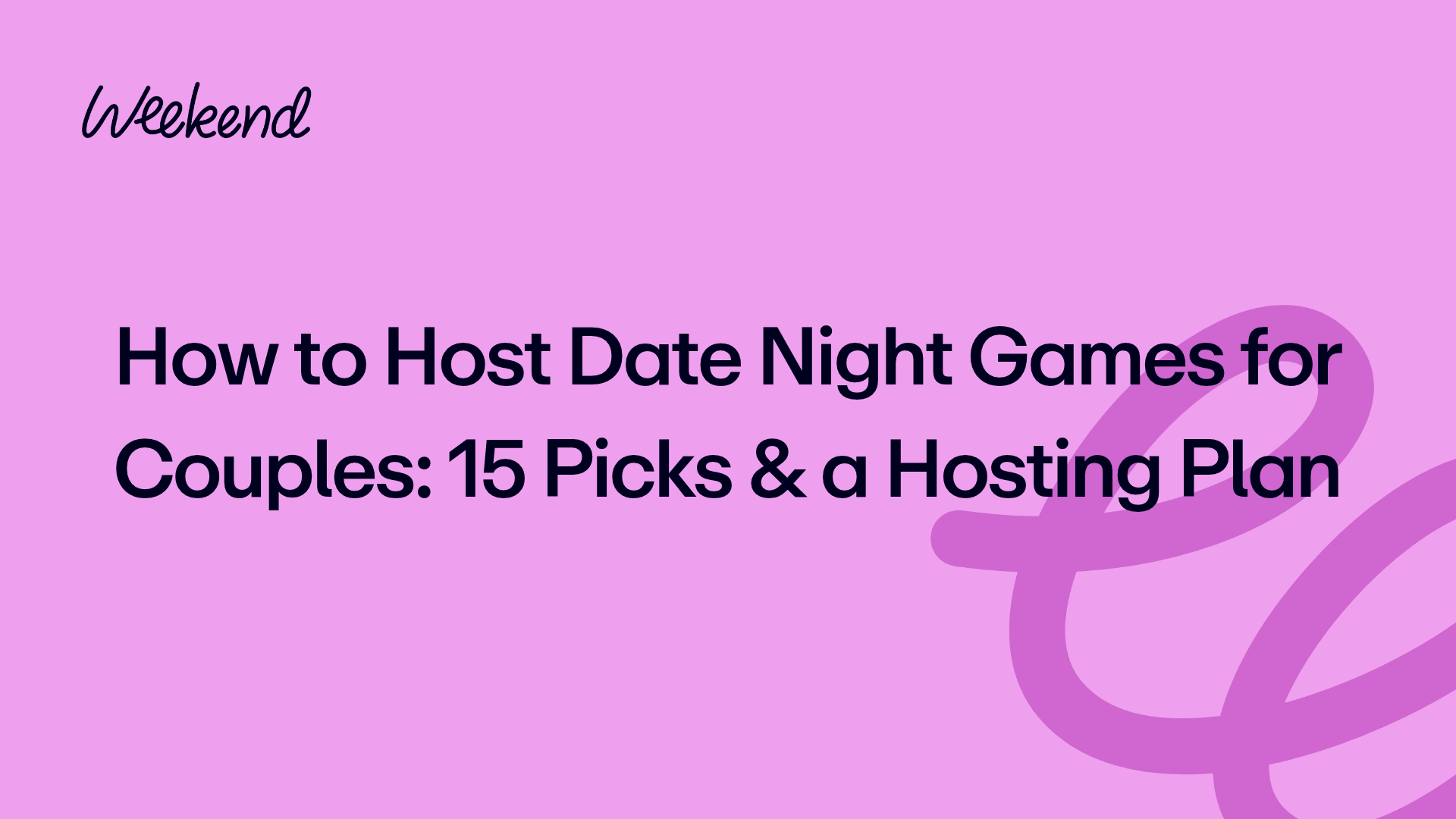 How to Host Date Night Games for Couples: 15 Picks & a Hosting Plan