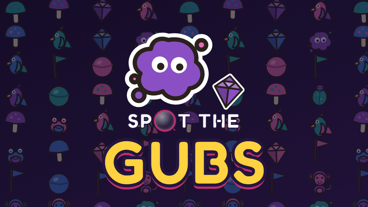 Spot the Gubs