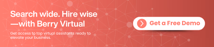 Berry Virtual ad banner with the text: 'Search wide. Hire wise — with Berry Virtual. Get access to top virtual assistants ready to elevate your business.' Includes a prominent button labeled 'Get a Free Demo'.