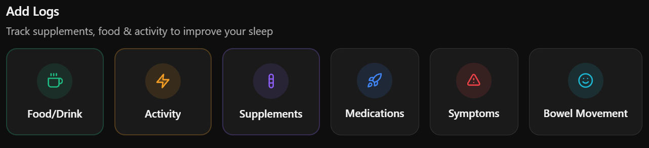User interface showing options to add logs for Food/Drink, Activity, Supplements, Medications, Symptoms, and Bowel Movement to track sleep improvement.