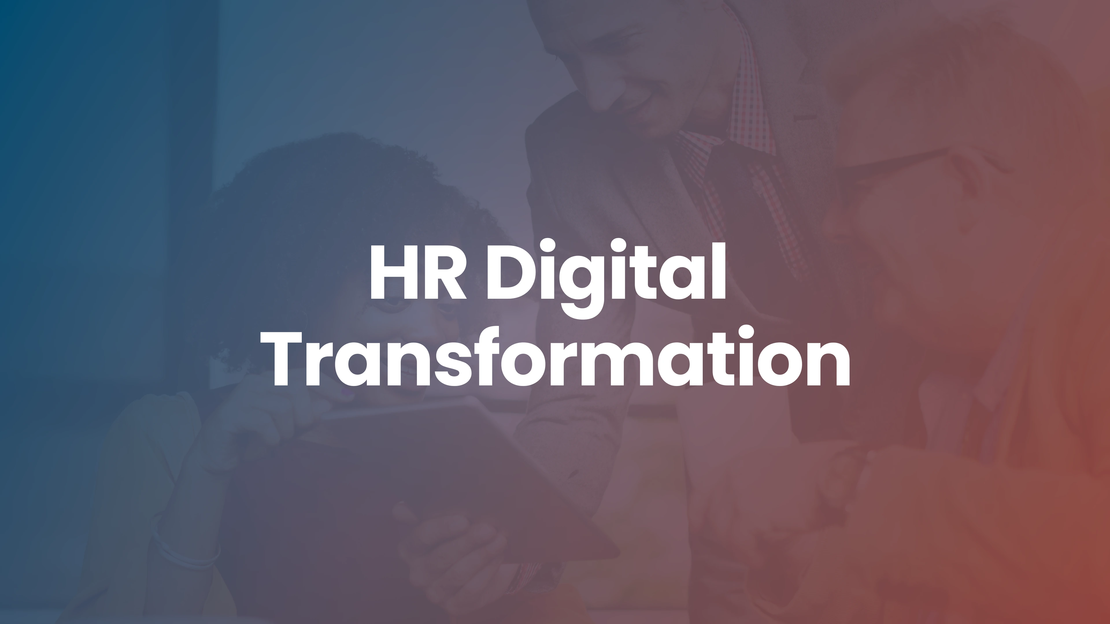 HR Digital Transformation