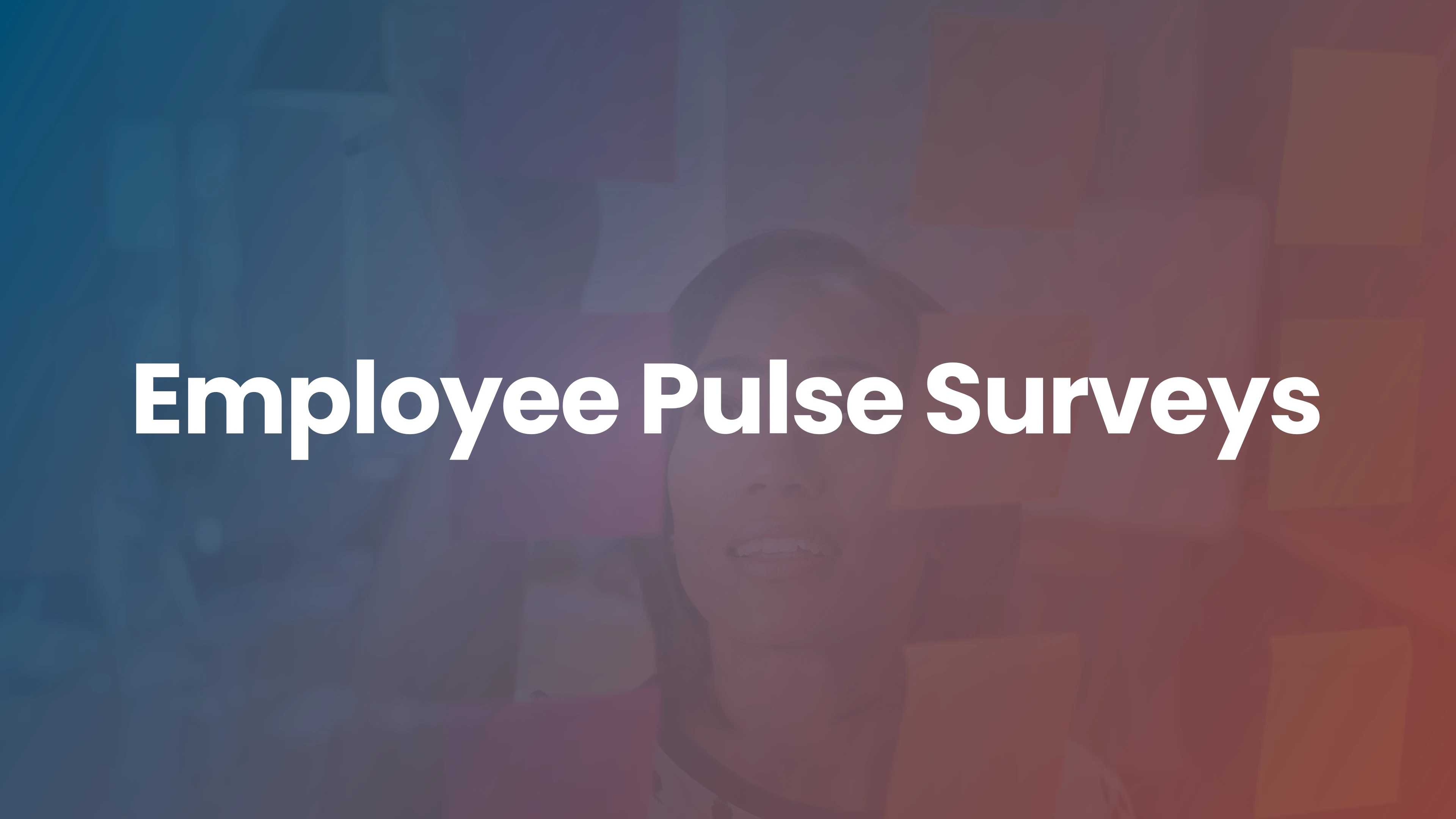 Employee Pulse Surveys 
