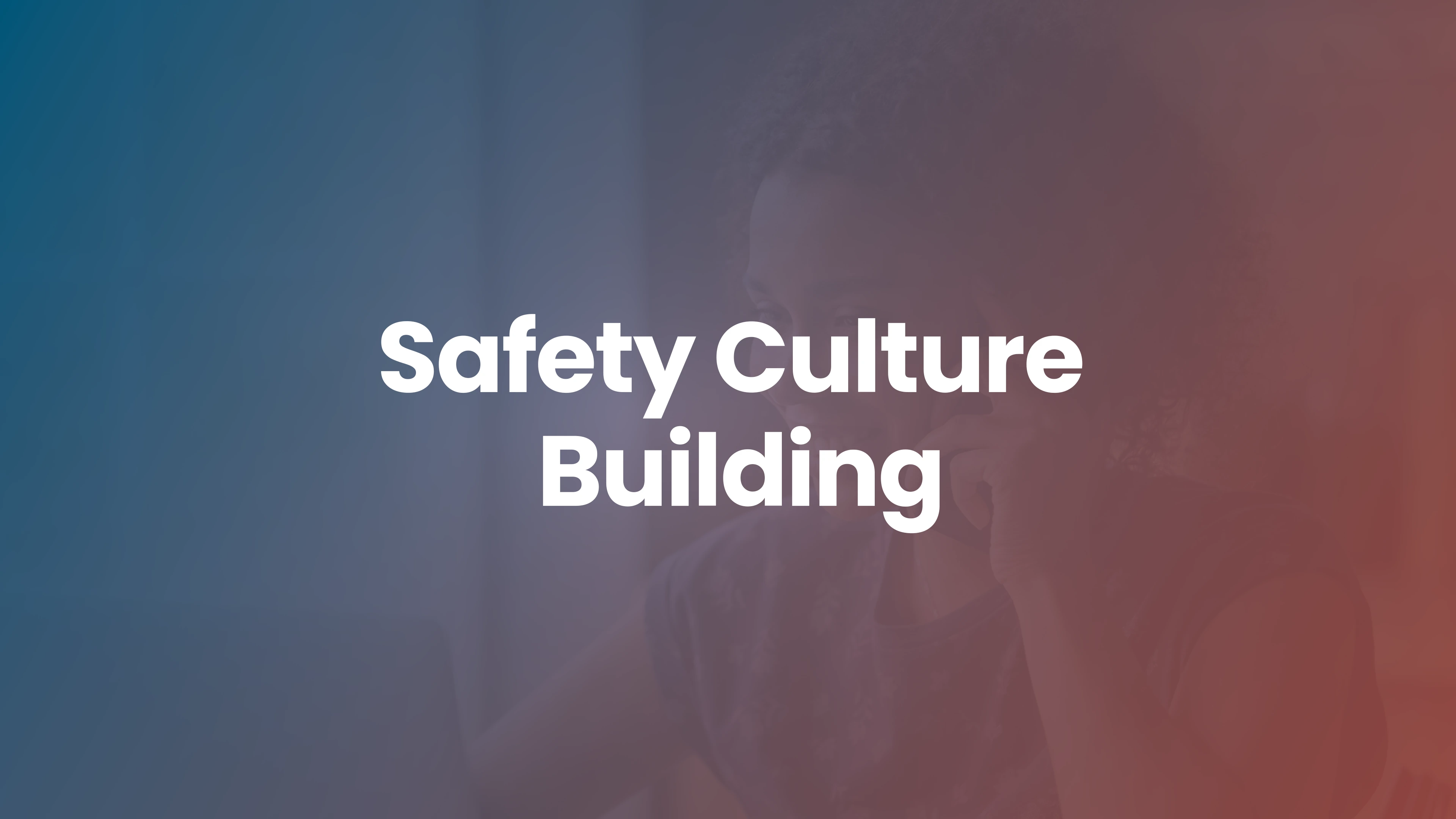Beyond Compliance: How HR Can Help Build a Best-in-Class Safety Culture