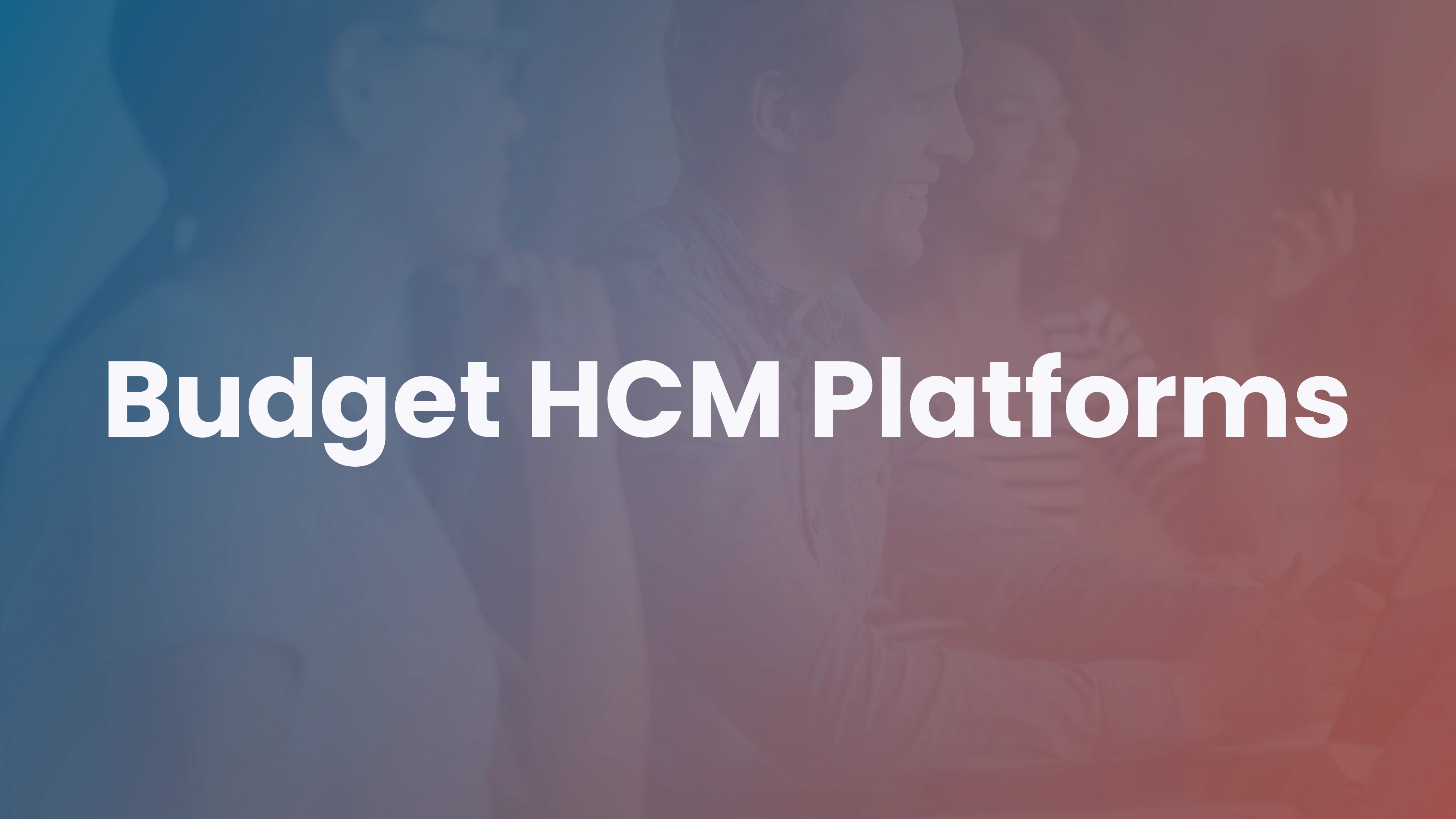 HCM Software Pricing: Models, Costs, and Hidden Fees