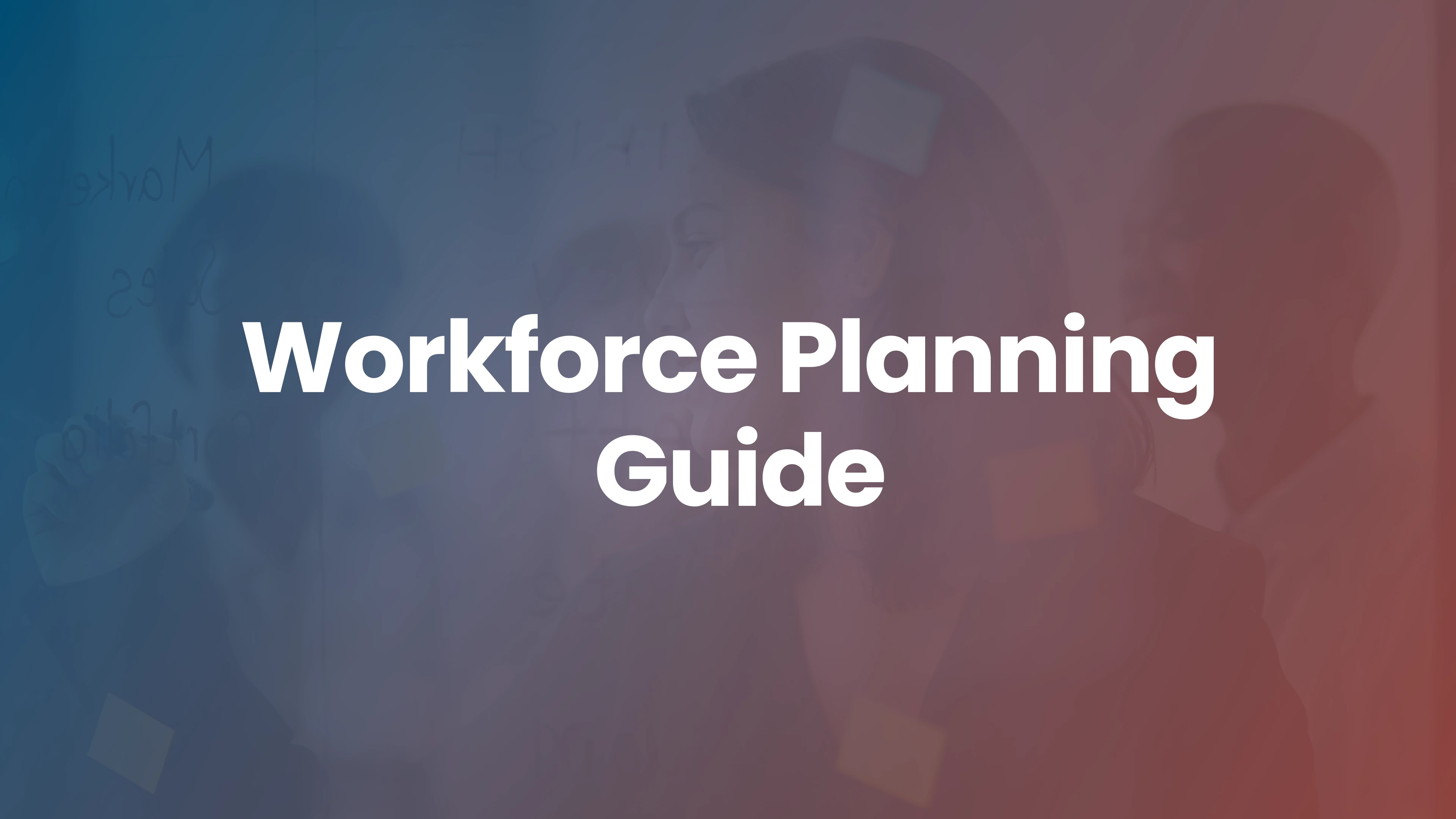 Workforce Planning: Methods, Models, and Template
