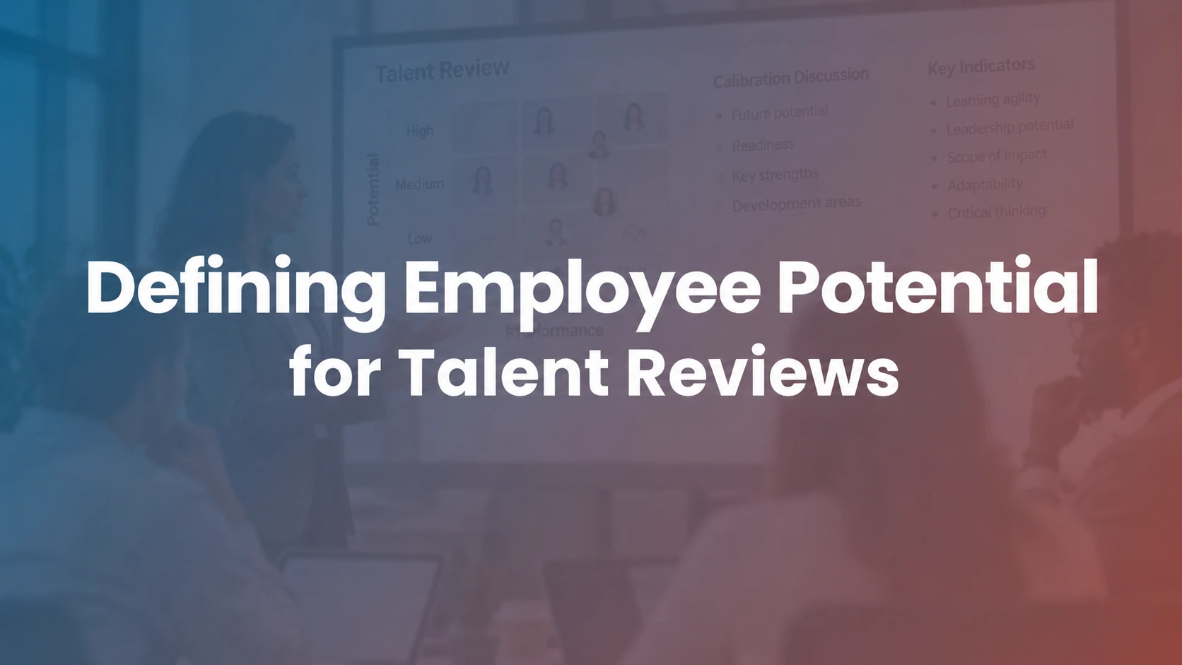 Employee potential assessment framework for evidence-based talent reviews