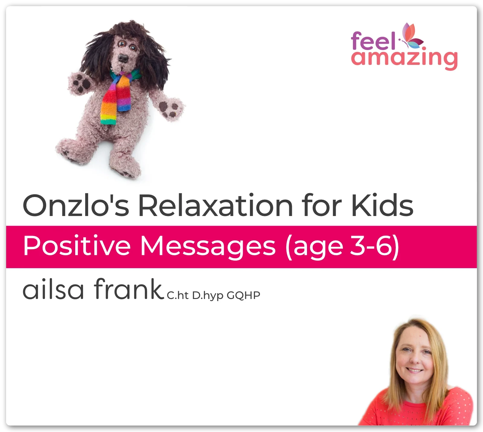 Onzlo's Relaxation (3-6) Positive Messages