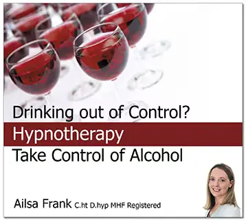 Wine glasses above the words Drinking out of Control? Hypnotherapy, Take Control of Alcohol, with Ailsa Frank's photo.