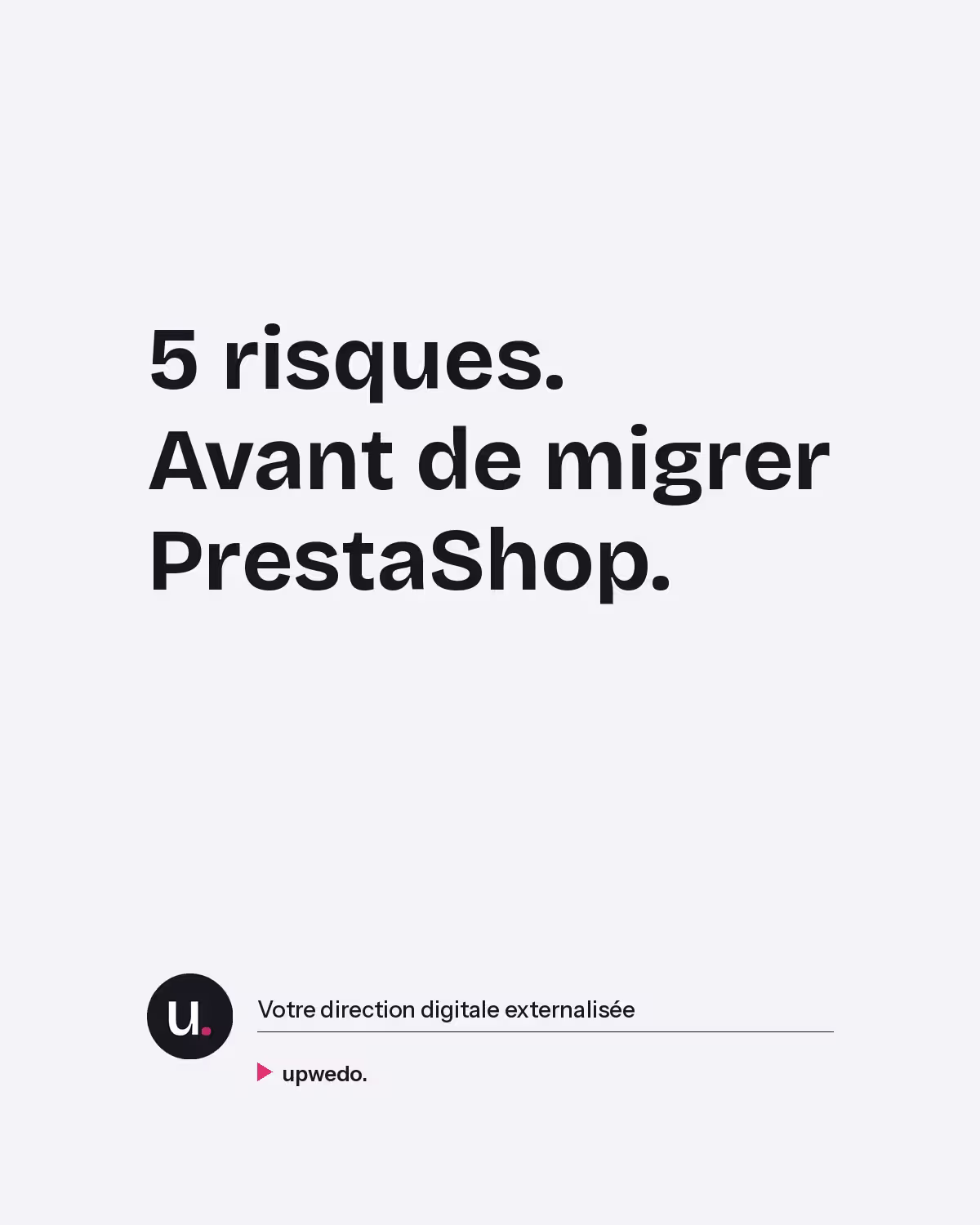 Risques migration PrestaShop modules SEO redirections 301 upwedo.