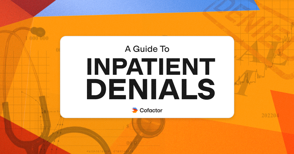 What You Should Do to Submit Inpatient Appeals Effectively: The Complete Guide