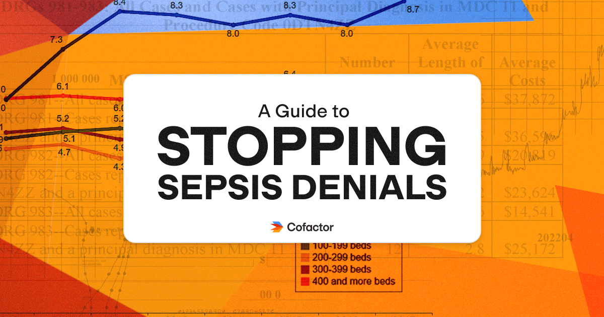 Defend Against Sepsis Denials: A Root Cause Analysis for DRG Downgrades