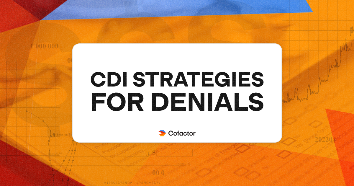Denial Workflows: What Denials Management Teams Can Learn from CDI Teams