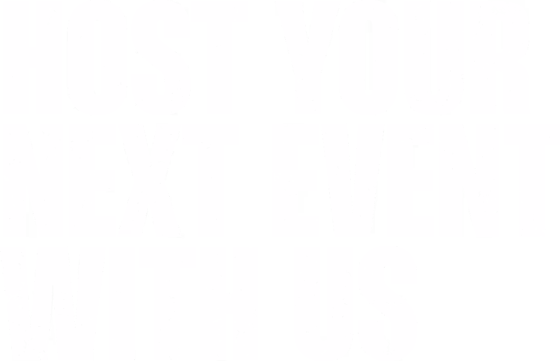 White bold text on black background saying 'HOST YOUR NEXT EVENT WITH US' with a slightly distressed texture.