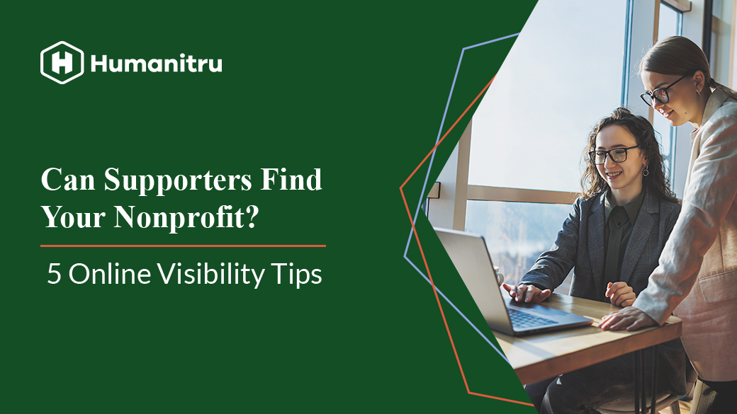 Can Supporters Find Your Nonprofit? 5 Online Visibility Tips