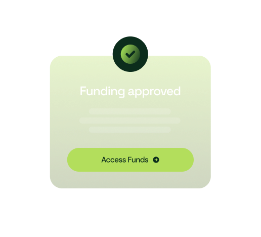 Funding approved notification with access funds button