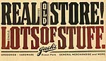 Vintage style sign reading: Real Old Store! Lots of Stuff Jack's General Merchandise.
