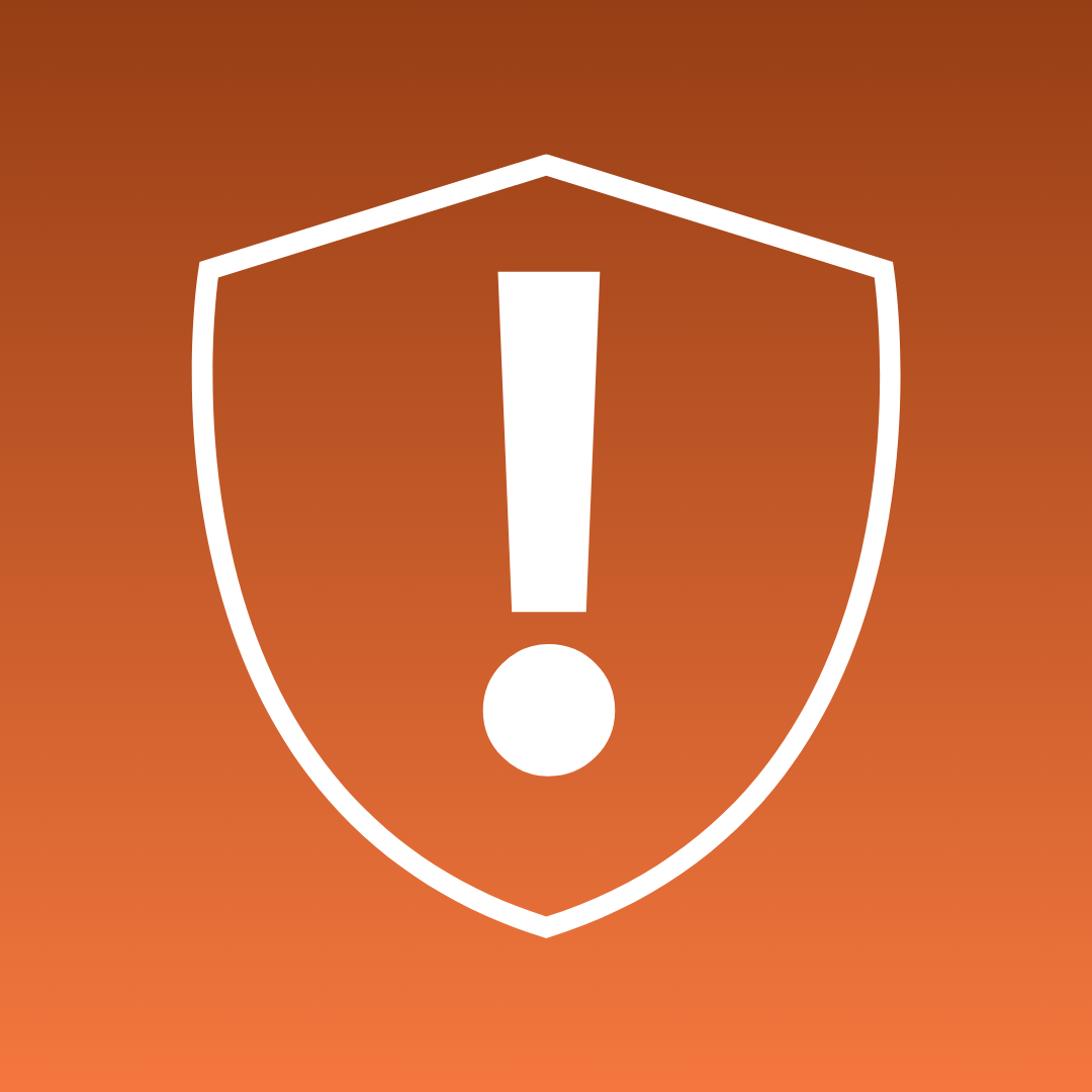 White shield with an exclamation mark inside on a gradient orange background.