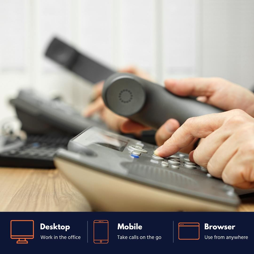 Person holding phone handset and dialing on a desk phone with icons labeled Desktop, Mobile, Browser below.